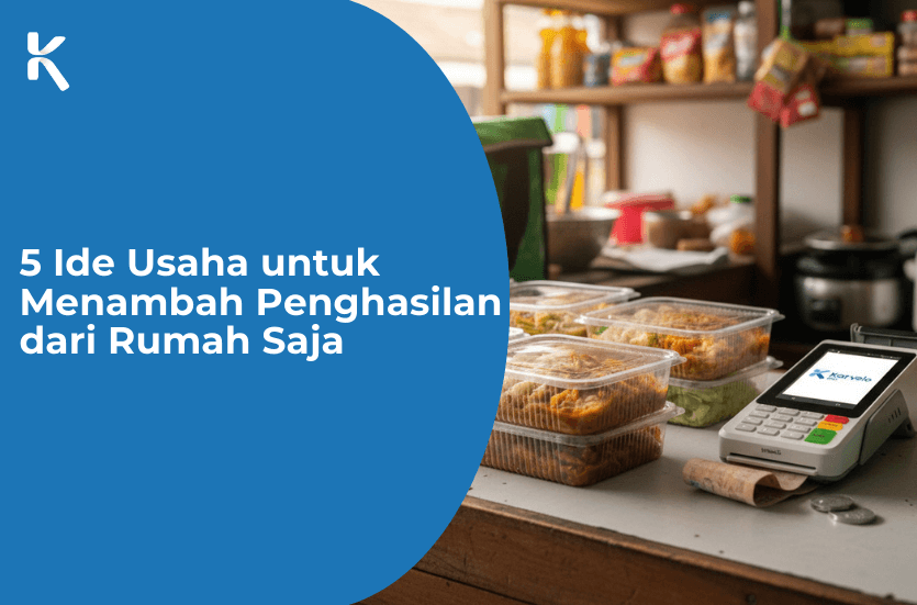 5 Ide Usaha untuk Menambah Penghasilan dari Rumah Saja