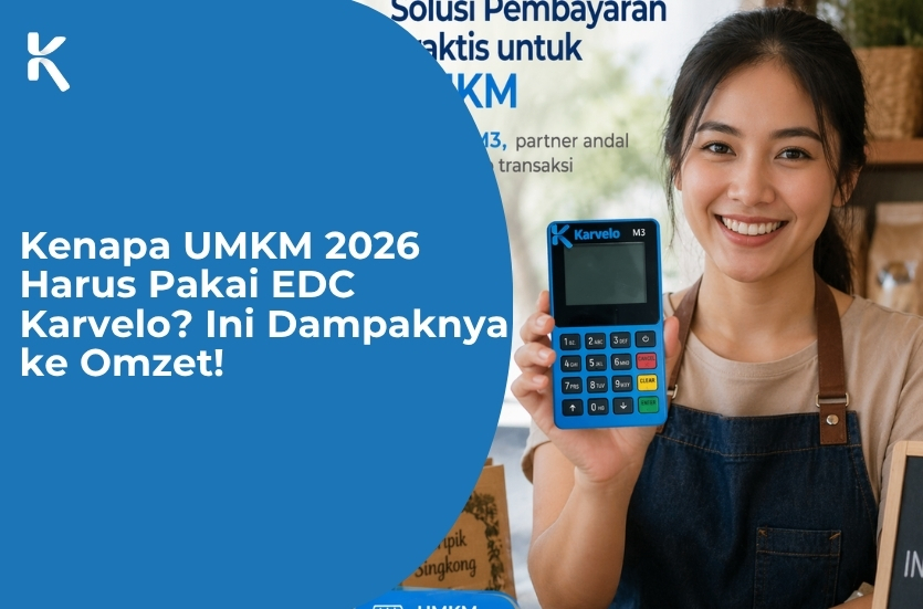 UMKM 2026 Wajib Upgrade! Mesin EDC Jadi Kunci Naik Omzet 4 mesin edc